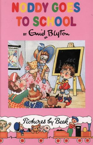 Noddy Goes to School (Noddy Classic Library)