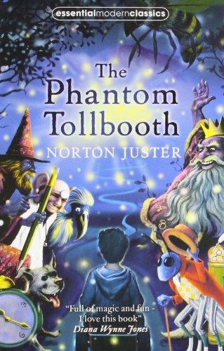 The Phantom Tollbooth (Essential Modern Classics)