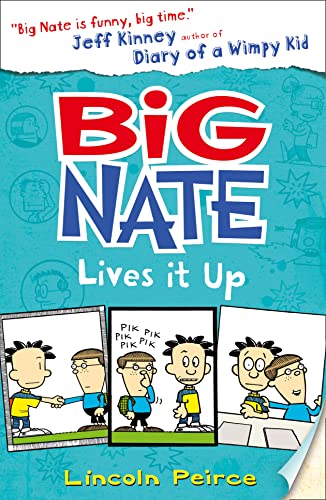 Big Nate Lives It Up: Book 7