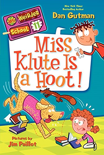 My Weirder School #11: Miss Klute is a Hoot!