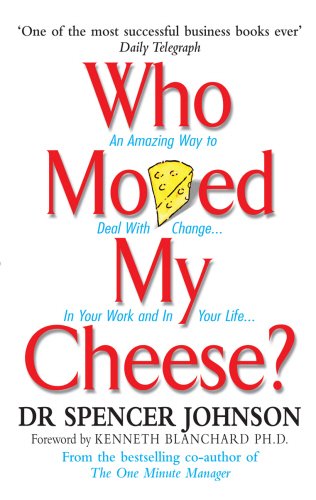 Who Moved My Cheese