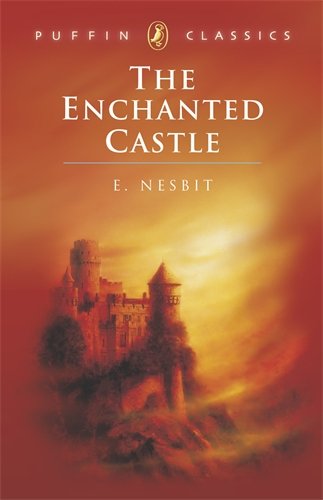 The Enchanted Castle (Puffin Classics)