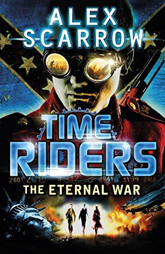 The Eternal War - Book 4 (TimeRiders)