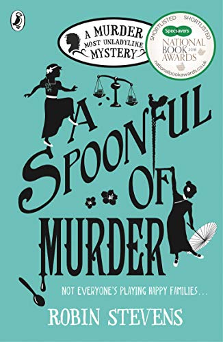 A Spoonful of Murder: A Murder Most Unladylike Mystery