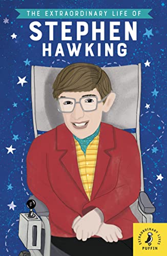 The Extraordinary Life of Stephen Hawking (Extraordinary Lives)