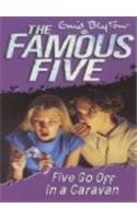 Five Go Off in a Caravan: 5 (The Famous Five Series)