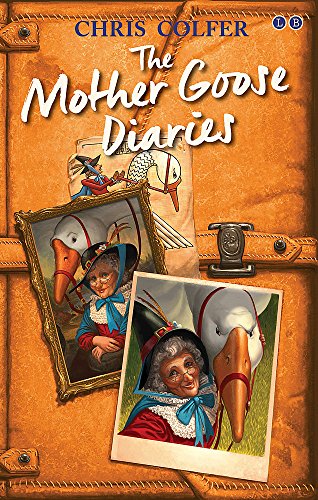 The Mother Goose Diaries (The Land of Stories)