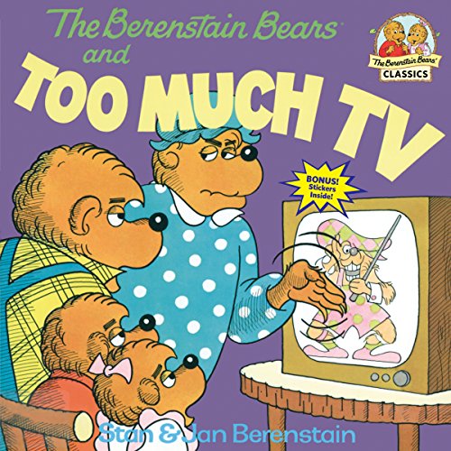 The Berenstain Bears and Too Much TV (First Time Books(R))