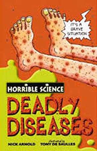 Deadly Diseases (Horrible Science)