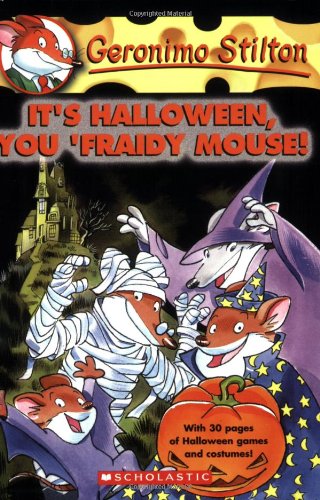 Its Halloween You Fraidy Mouse!: 11 (Geronimo Stilton - 11)