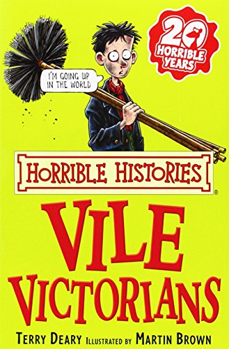 Vile Victorians (Horrible Histories)