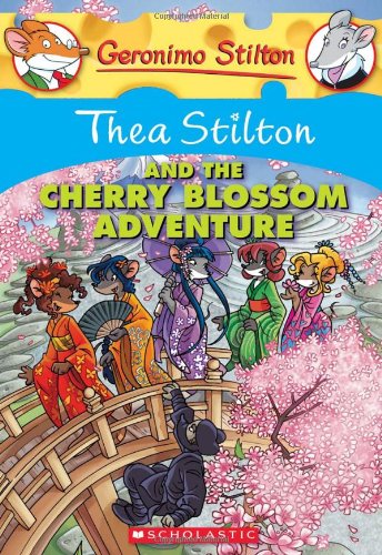 Thea Stilton and The Cherry Blossom Adventure: 6: 06 (Geronimo Stilton)