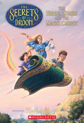 Hidden Stair and the Magic Carpet (Secrets of Droon - 1)