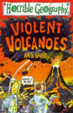 Violent Volcanoes (Horrible Geography)