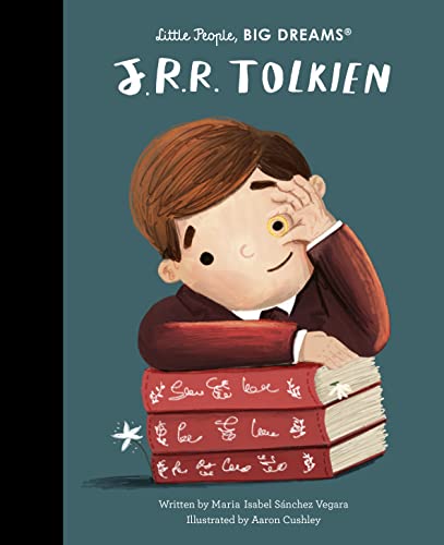 J. R. R. Tolkien (Little People, BIG DREAMS)