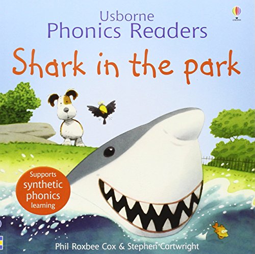 Shark in the Park (Usborne Phonics Readers)