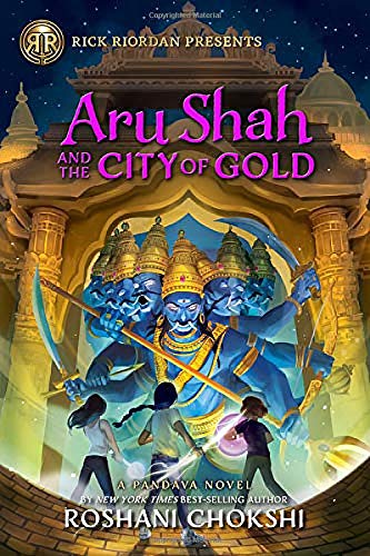 Aru Shah and the City of Gold: A Pandava Novel Book 4 (Pandava Series, 4)