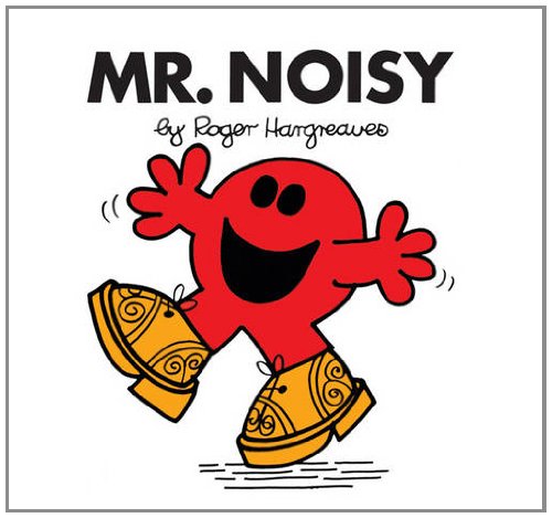 Mr. Noisy (Mr. Men Classic Library)