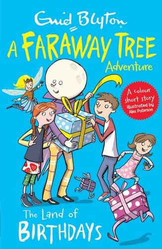 The Land of Birthdays: A Faraway Tree Adventure (Blyton Colour Reads)