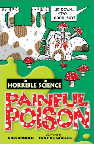 Painful Poison (Horrible Science)