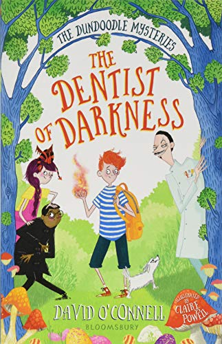 The Dentist of Darkness (The Dundoodle Mysteries)