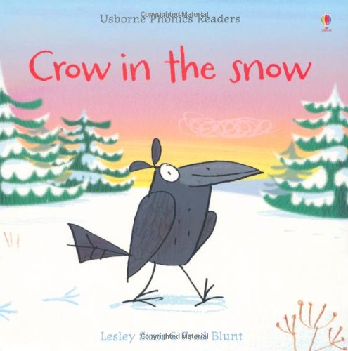 Crow in the Snow (Usborne Phonics Readers)