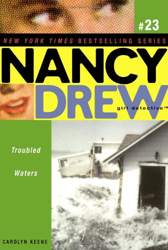 Troubled Waters (Nancy Drew (All New) Girl Detective)