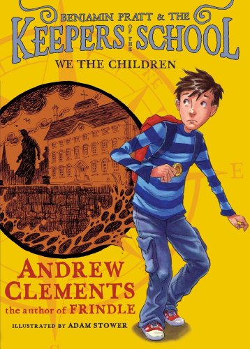 We the Children (Benjamin Pratt and the Keepers of the School)