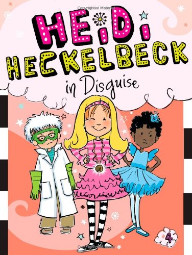 Heidi Heckelbeck in Disguise (Volume 4)