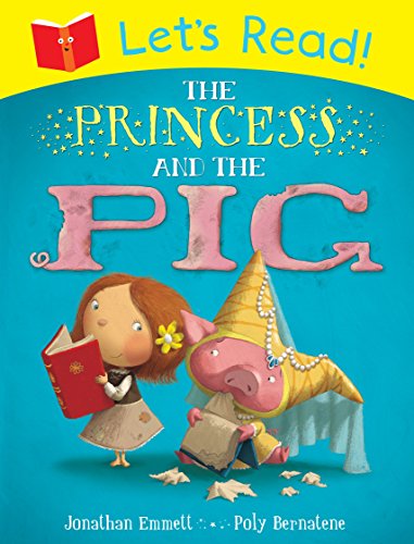 Lets Read! Princess and the Pig: The Princess and the Pig