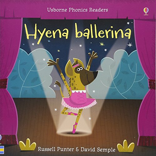 Hyena Ballerina (Phonics Readers)