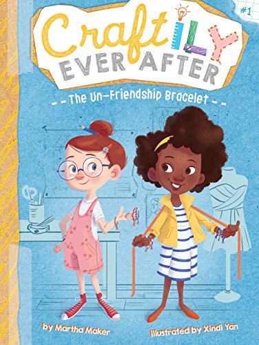 The Un-Friendship Bracelet (Volume 1) (Craftily Ever After)