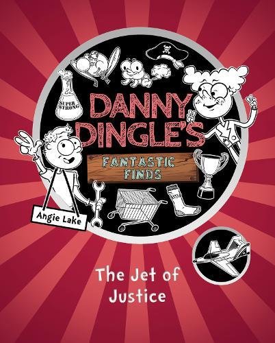 The Jet of Justice (Danny Dingle