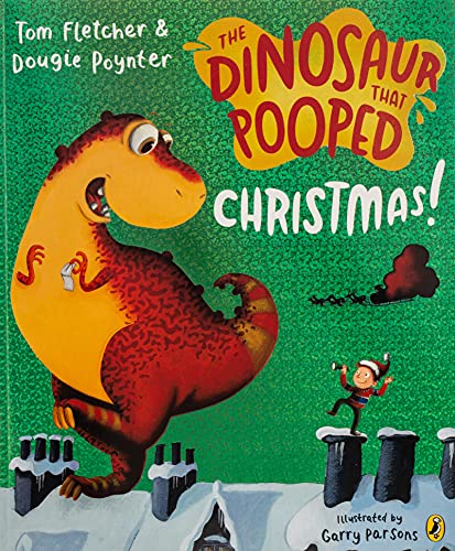 The Dinosaur that Pooped Christmas!