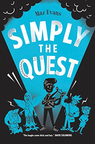 Simply the Quest: book 2 in the bestselling WHO LET THE GODS OUT series