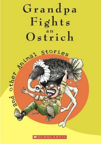 Grandpa Fights an Ostrich