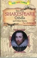 Othello Tales from Shakespeare & other Stories (Tales from Shakespeare Series (6T))