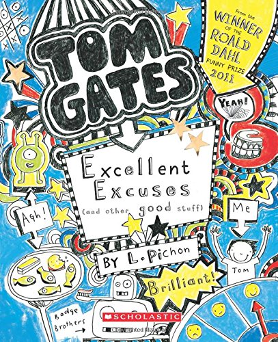 Tom Gates Book #2: Excellent Excuses Cand Other Good Stuff