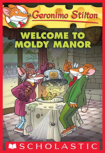 Geronimo Stilton #59: Welcome to Moldy Manor