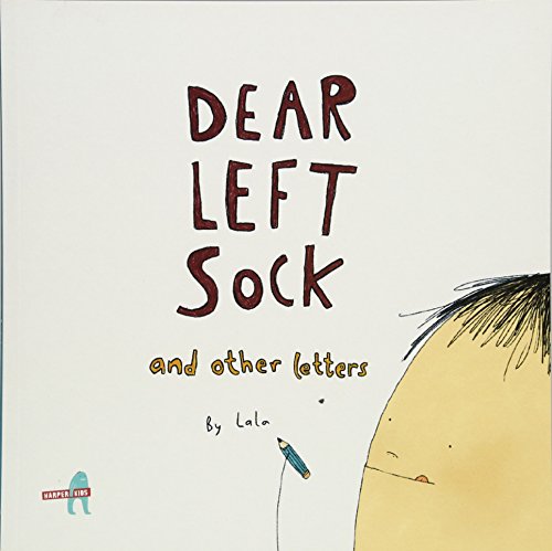 Dear Left Sock and Other Letters