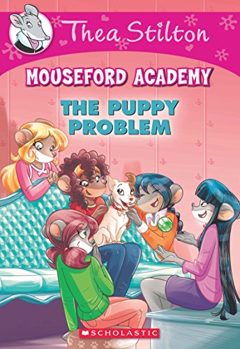 Thea Stilton Mouseford Academy #17: The Puppy Problem