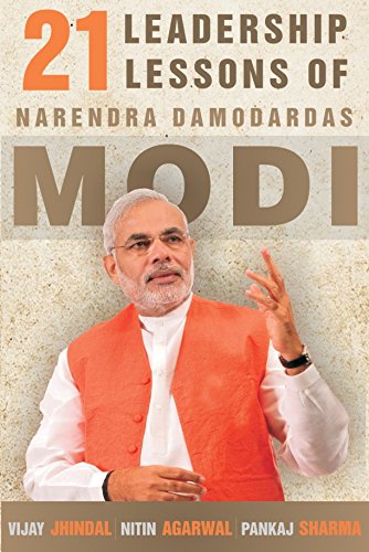 21 Leadership Lessons of Narendra Damodardas Modi