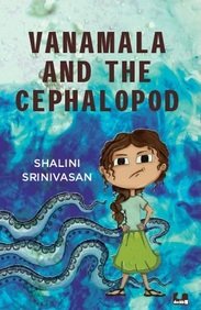 Vanamala and the Cephalopod