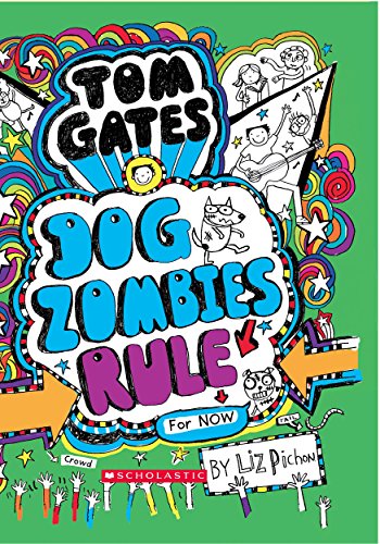 Tom Gates #11: Dog Zombies Rule