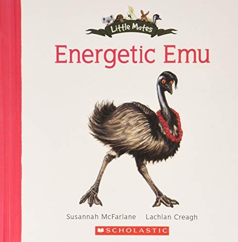 LITTLE MATES: ENERGETIC EMU