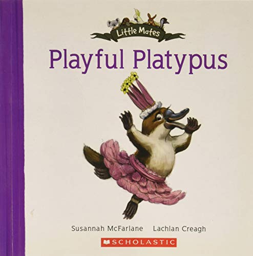 LITTLE MATES: PLAYFUL PLATYPUS