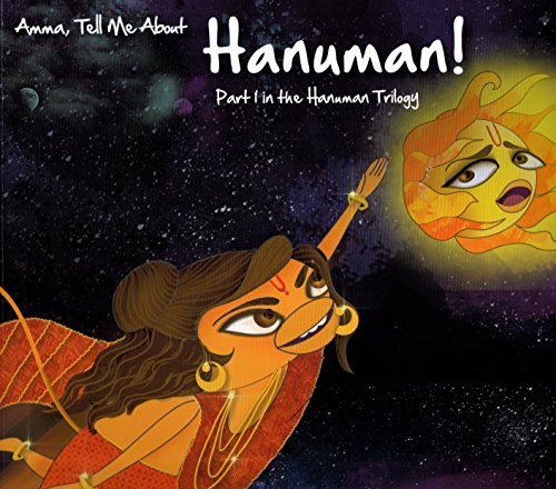 Hanuman Trilogy (Part 1): Part 1 in the Hanuman Trilogy (Amma, Tell Me About Hanuman!)