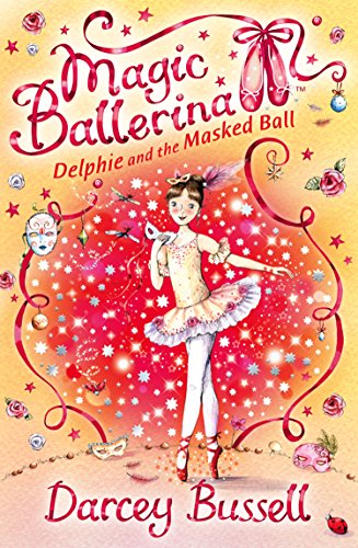 Delphie and the Masked Ball (Magic Ballerina, Book 3)