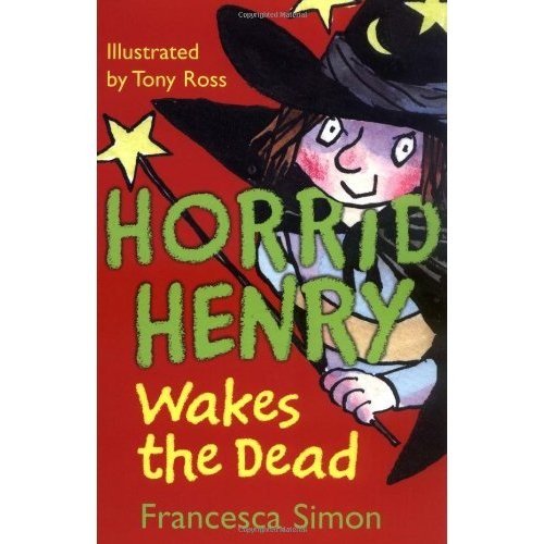 HORRID HENRY WAKES THE DEAD