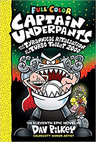 Captain Underpants and the Tyrannical Retaliation of the Turbo Toilet 2000